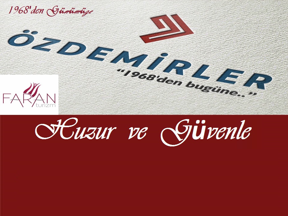 ÖZDEMİRLER  YURT İÇİ TURLARIMIZ / KIRKAĞAÇ